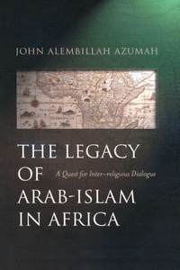 Abbildung von: The Legacy of Arab-Islam in Africa - Oneworld Academic
