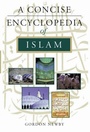 Cover: A Concise Encyclopedia of Islam - Oneworld Publications