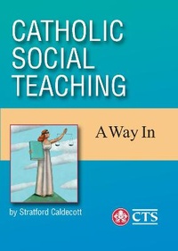 Enlarge image Cover: Catholic Social Teaching - Catholic Truth Society