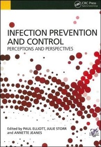 Enlarge image Cover: Infection Prevention and Control - CRC Press