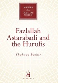 Cover: Fazlallah Astarabadi and the Hurufis - Oneworld Academic