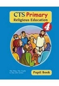 Cover: CTS Primary Religious Education: Pupil Book Year 4 - Catholic Truth Society