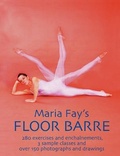 Cover: Maria Fay's Floor Barre - Dance Books Ltd