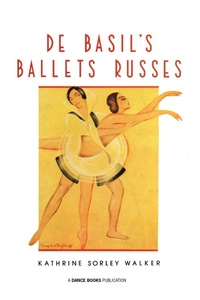 Enlarge image Cover: De Basil's Ballets Russes - Dance Books Ltd