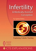 Cover: Infertility and Medically Assisted Conception - Catholic Truth Society