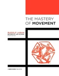Cover: The Mastery of Movement - Dance Books Ltd