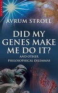 Cover: Did My Genes Make Me Do It? - Oneworld Publications