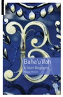 Cover: Baha'u'llah - Oneworld Publications