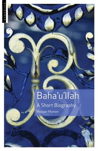 Enlarge image Cover: Baha'u'llah - Oneworld Publications