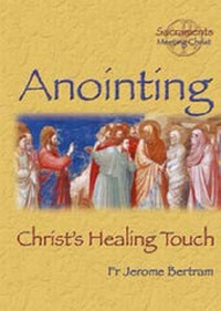 Enlarge image Cover: Anointing - Catholic Truth Society