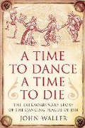 Cover: A Time to Dance, a Time to Die - Icon Books