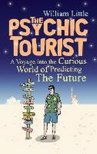 Enlarge image Cover: The Psychic Tourist - Icon Books