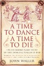 Cover: A Time to Dance, a Time to Die - Icon Books