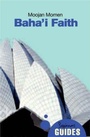 Cover: The Baha'i Faith - Oneworld Publications
