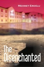 Cover: The Disenchanted - Milet Publishing Ltd