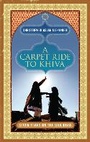Cover: A Carpet Ride to Khiva - Icon Books