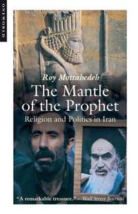 Enlarge image Cover: The Mantle of the Prophet - Oneworld Publications