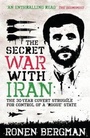 Cover: The Secret War with Iran - Oneworld Publications