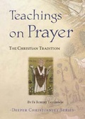 Cover: Teachings on Prayer - Catholic Truth Society