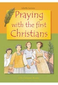 Cover: Praying with the First Christians - Catholic Truth Society