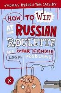 Enlarge image Cover: How to Win at Russian Roulette - Oneworld Publications
