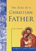 Cover: Role of a Christian Father - Catholic Truth Society