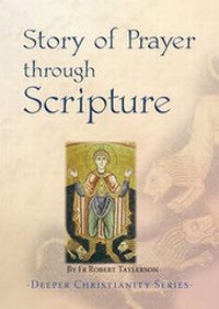 Enlarge image Cover: Story of Prayer Through Scripture - Catholic Truth Society