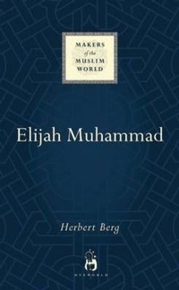 Enlarge image Cover: Elijah Muhammad - Oneworld Academic