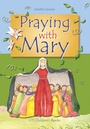 Cover: Praying with Mary - Catholic Truth Society
