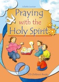 Cover: Praying with the Holy Spirit - Catholic Truth Society