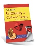 Cover: Simple Glossary of Catholic Terms - Catholic Truth Society