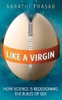 Enlarge image Cover: Like a Virgin - Oneworld Publications