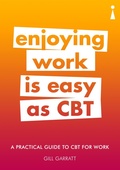 Cover: A Practical Guide to CBT for Work A Practical Guide to CBT for Work - Icon Books
