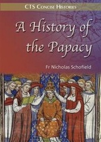 Enlarge image Cover: History of the Papacy - Catholic Truth Society
