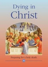 Enlarge image Cover: Dying in Christ - Catholic Truth Society