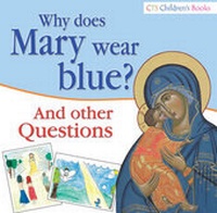 Enlarge image Cover: Why does Mary wear Blue? - Catholic Truth Society