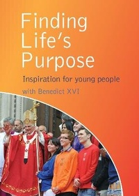 Enlarge image Cover: Finding Life's Purpose - Catholic Truth Society