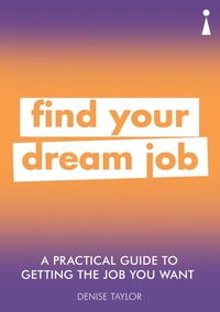 Enlarge image Cover: A Practical Guide to Getting the Job you Want - Icon Books