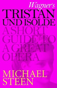 Abbildung von: Wagner's Tristan und Isolde - Icon Books