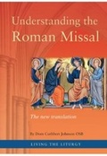 Cover: Understanding the Roman Missal - The New Translation - Catholic Truth Society