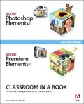 Bild: Adobe Photoshop Elements 6 and Adobe Premiere Elements 4 Classroom in a Book Collection - Adobe Press,U.S.