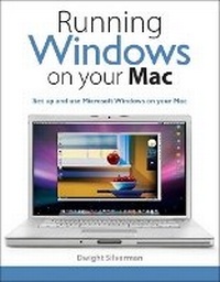Enlarge image Cover: Running Windows on Your Mac - Peachpit Press Publications