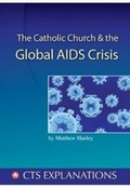 Cover: Catholic Church and the Global AIDS Crisis - Catholic Truth Society