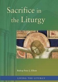 Enlarge image Cover: Sacrifice in the Liturgy - Catholic Truth Society