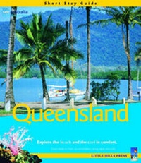 Abbildung von: Short Stay Guide to Queensland - Little Hills Press