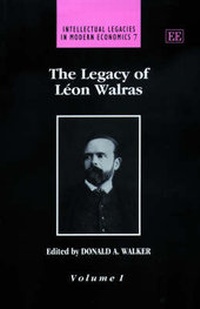 Enlarge image Cover: The Legacy of Leon Walras - Edward Elgar Publishing