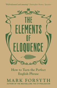 Abbildung von: The Elements of Eloquence - Icon Books