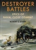 Cover: Destroyer Battles: Epics of Naval Close Combat - Seaforth Publishing