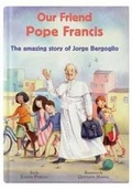 Cover: Our Friend Pope Francis - Catholic Truth Society
