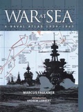 Cover: War at Sea: A Naval Atlas 1939-1945 - Seaforth Publishing